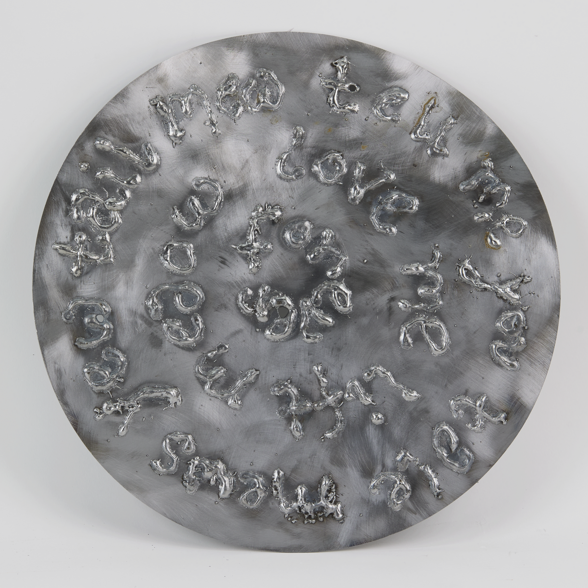 tell me you love me. Steel. 30 cm diameter; 1 mm depth. 2025.